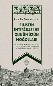 Filistin İntifadası ve Günümüzün Moğolları