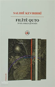 Filîtê Quto20 Kılam û 20 Qewimîn