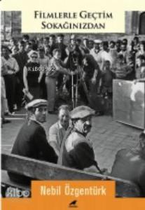 Filmlerle Geçtim Sokağınızdan