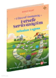 Filozof Dedemle Felsefe Serüvenlerim– Mitostan Logosa