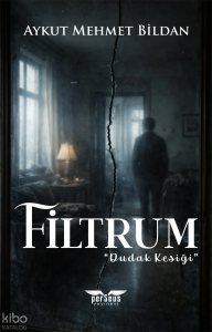 Filtrum: Dudak Kesiği