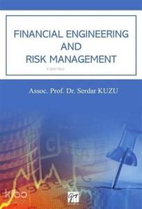 Financial Engineering And Risk Management