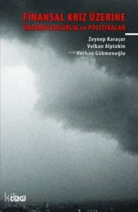 Finansal Kriz Üzerine; Öngörülebilirlik ve Politikalar