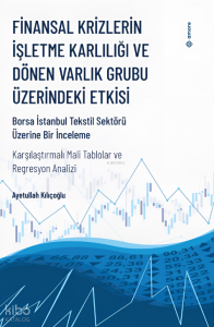 Finansal Krizlerin İşletme Karlılığı ve Dönen Varlık Grubu Üzerindeki Etkisi