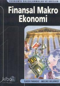 Finansal Makro Ekonomi; Ekonomik Dalgalanmalar ve Krizler
