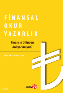 Finansal Okuryazarlık; Finansın Dilinden Anlıyor muyuz?