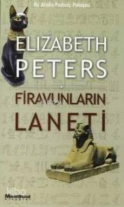 Firavunların Laneti; Bir Amelia Peabody Polisiyesi