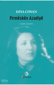 Fırmeskên Azadiyê - Hemû Helbest