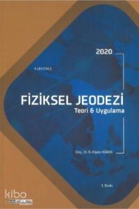 Fiziksel Jeodezi; Teori ve Uygulama