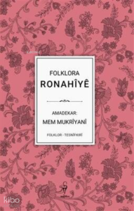 Folklora Ronahîyê - Mem Mukrîyanî