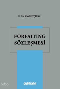 Forfaiting Sözleşmesi(Ciltli)