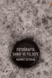 Fotoğrafta Sanat ve Felsefe