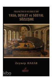 Francisco Suárezde Yasa, Devlet Ve Sosyal Sözleşme