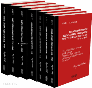 Fransız Diplomatik Belgelerinde Yakındoğu Suriye- Lübnan Dosyaları ;1918-1940- 7 Cilt