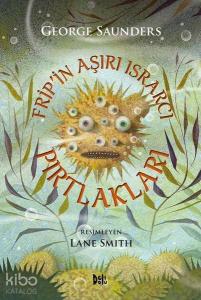 Frip'in Aşırı Israrcı Pırtlakları