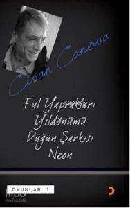 Ful Yaprakları, Yıldönümü, Düğün Şarkısı, Neon; Oyunlar 1