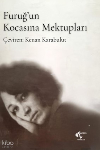 Furuğ'un Kocasına Mektupları