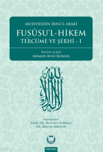 Fusûsu'l-Hikem Tercüme ve Şerhi 1
