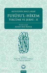 Fusûsu'l-Hikem Tercüme ve Şerhi 2