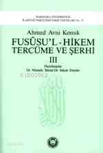 Fususül Hikem ve Tercüme Şerhi Cilt: 3
