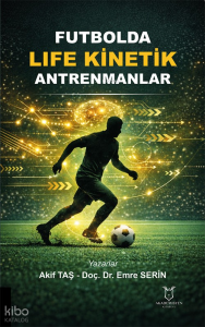 Futbolda Life Kinetik Antrenmanlar