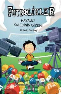 Futbolikler 3: Hayalet Kalecinin Gizemi (Ciltli)