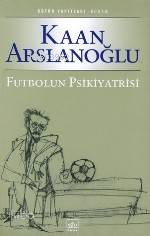 Futbolun Psikiyatrisi