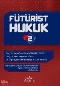 Fütürist Hukuk - 2