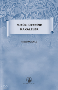 Fuzûlî Üzerine Makaleler