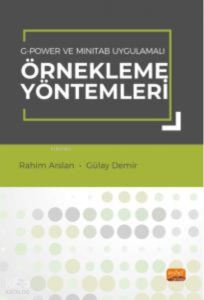 G-Power ve Minitab Uygulamalı Örnekleme Yöntemleri