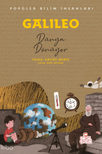 Galileo - Dünya Dönüyor;Popüler Bilim İnsanları