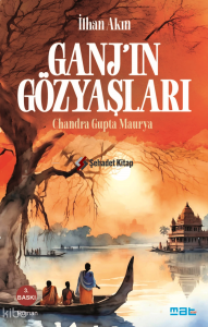Ganj'ın Gözyaşları ;Chandra Gupta Maurya