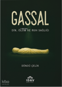 Gassal;Din, Ölüm ve Ruh Sağlığı