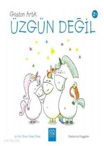 Gaston Artık Üzgün Değil