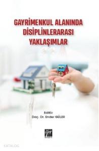 Gayrimenkul Alanında Disiplinlerarası Yaklaşımlar