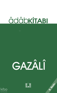 Gazâlî;Âdâp Kitabı