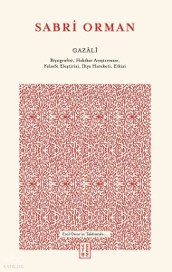 Gazâlî;Biyografisi, Hakikat Araştırması, Felsefe Eleştirisi, İhya Hareketi, Etkisi