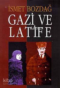 Gazi ve Latife