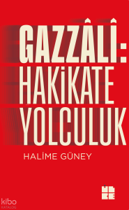 Gazzali: Hakikate Yolculuk