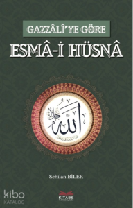 Gazzâlî’ye Göre Esmâ-i Hüsnâ