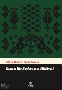 Gazze: Bir Soykırımın Hikayesi