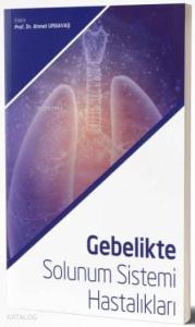 Gebelikte Solunum Sistemi Hastalıkları