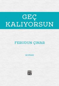 Geç Kalıyorsun
