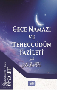 Gece Namazı ve Teheccüdün Fazileti