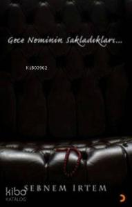 Gece Neminin Sakladıkları...