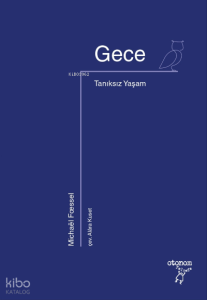Gece;Tanıksız Yaşam