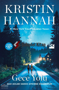 Gece Yolu;Bazı Acıları Sadece Affetmek Dindirebilir