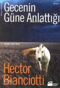 Gecenin Güne Anlattığı