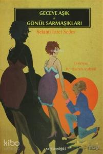 Geceye Aşık / Gönül Sarmaşıkları