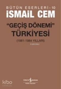 Geçiş Dönemi Türkiyesi; (1961-1984 Yılları)